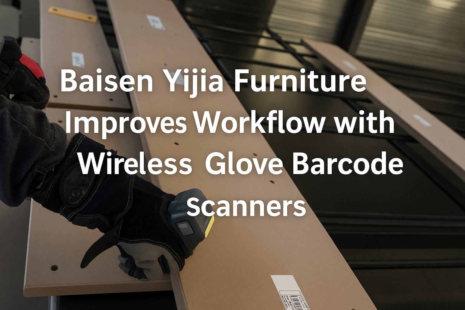 Wearable Glove Barcode Scanner for  furniture factory